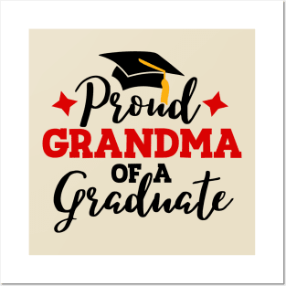 Proud grandma of a graduate; graduation; graduating; senior; class of; graduation party; event; proud family; proud grandma; grandmother; graduation hat; school; seniors; student; Posters and Art